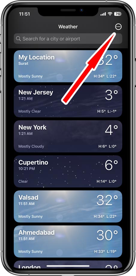 Tap more icon at top right to - Check Weather on iPhone